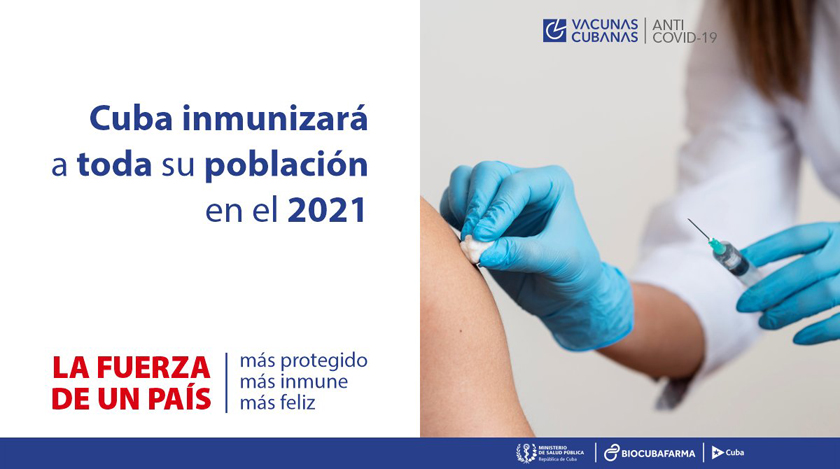 Cuba inmunizará a toda su población frente a la COVID-19 en el 2021 Cuba inmunizará a toda su población frente a la COVID-19 en el 2021