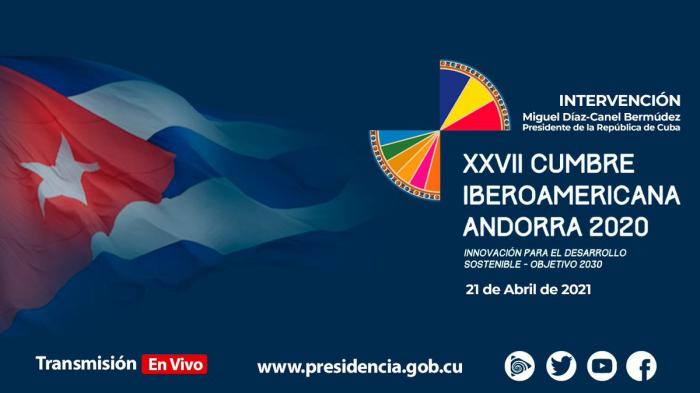 Participa Díaz-Canel en la XXVII Cumbre Iberoamericana de Jefes de Estado y Gobierno Participa Díaz-Canel en la XXVII Cumbre Iberoamericana de Jefes de Estado y Gobierno