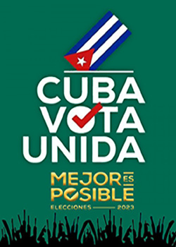Por Cuba, por todos… ¡vamos a las urnas! Por Cuba, por todos… ¡vamos a las urnas!