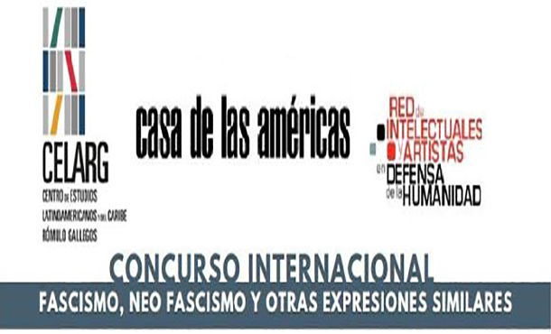 Convocan al concurso internacional de ensayo Fascismo, neo fascismo y otras expresiones similares Convocan al concurso internacional de ensayo Fascismo, neo fascismo y otras expresiones similares
